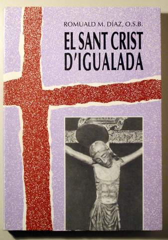 EL SANT CRIST D'IGUALADA - Igualada 1989 - Il·lustrat