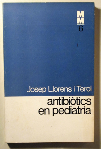 ANTIBIÒTICS EN PEDIATRIA - Barcelona 1972