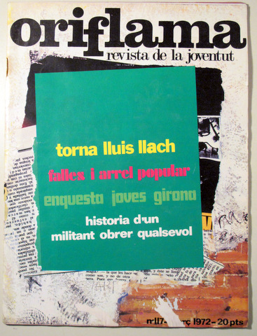 ORIFLAMA. Revista de la joventut. Nº 117. - Vic. Març 1972 - Molt il·lustrada