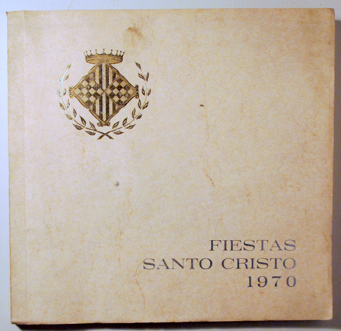 FIESTAS SANTO CRISTO 1970 - Balaguer 1970 - Muy ilustrado