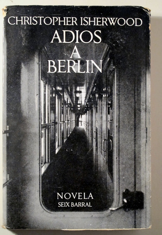 ADIÓS A BERLÍN [ Goodbye to Berlin ] - Barcelona 1967 - 1ª edición