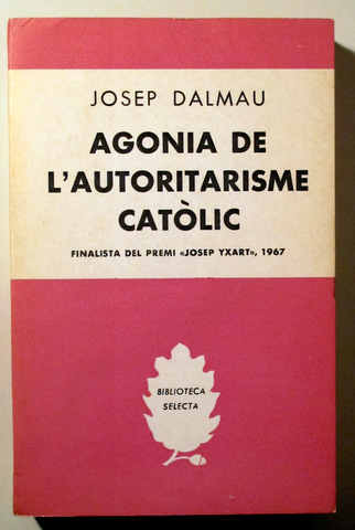 AGONIA DE L'AUTORITARISME CATÒLIC - Barcelona 1968