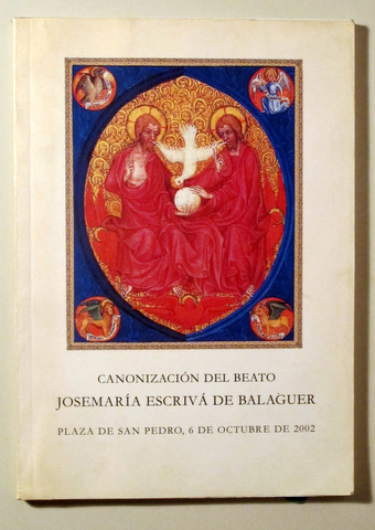 CANONIZACIÓN DEL BEATO JOSÉ M. ESCRIVÁ DE BALAGUER - El Vaticano 2002 - Ilustrado