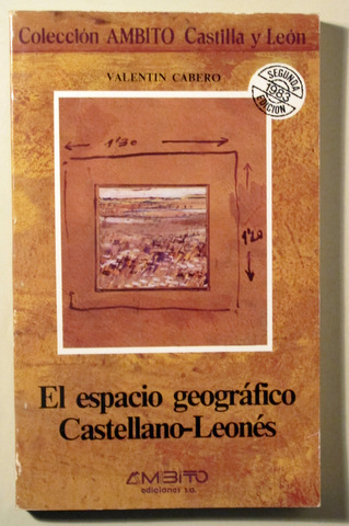 EL ESPACIO GEOGRÁFICO CASTELLANO-LEONÉS - Valladolid 1983