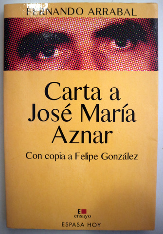 CARTA A JOSÉ M. AZNAR. Con copia a F. González - Madrid 1993 - 1ª edición