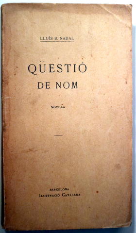QÜESTIÓ DE NOM - Barcelona 1906