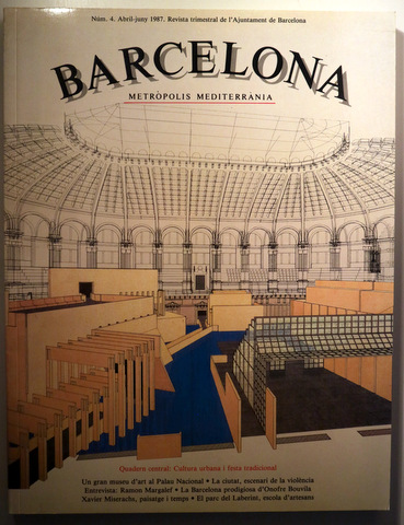 BARCELONA METRÒPOLIS MEDITERRÀNIA. N. 4 - Barcelona abril-juny 1987 - Molt il·lustrat