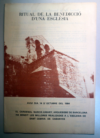 RITUAL DE LA BENEDICCIÓ D'UNA ESGLÉSIA - Sant Cebrià de Cabanyes 1984