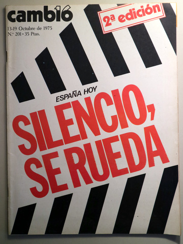 CAMBIO 16. Nº 201. ESPAÑA HOY. SILENCIO, SE RUEDA - Madrid 1975 - Muy ilustrada