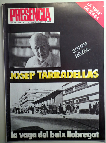 PRESÈNCIA. JOSEP TARRADELLAS. LA VAGA DEL BAIX LLOBREGAT - Girona 1976 - Molt il·lustrat