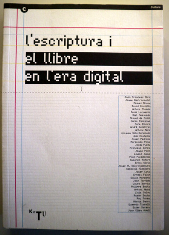 L'ESCRIPTURA I EL LLIBRE EN L'ERA DIGITAL - Barcelona 2006 -. Il·lustrat