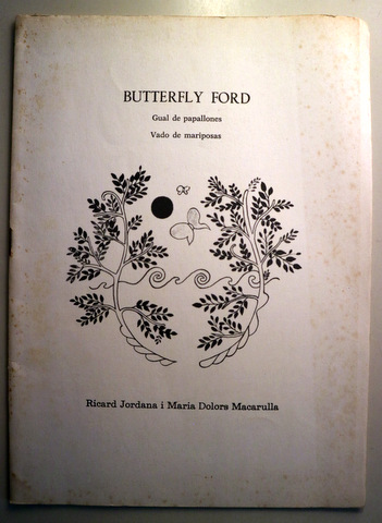 BUTTERFLY FORD. Gual de papallones. Vado de mariposas - Barcelona 1980