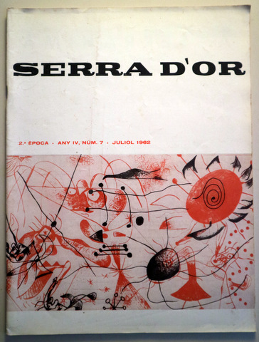SERRA D'OR.Juliol 1962 - Barcelona 1962 - Il·lustrada