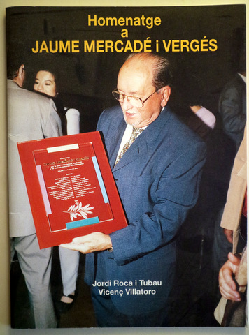 HOMENATGE A JAUME MERCADÉ I VERGÉS - Sabadell 2000 - Il·lustrat