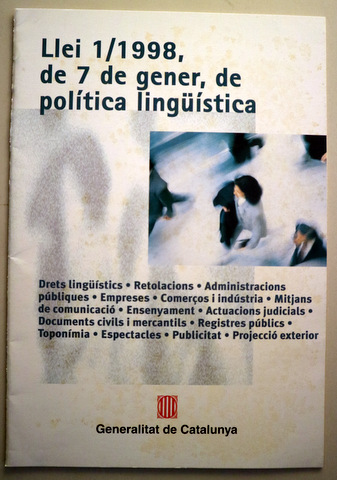 LLEI 1/1998 DE 7 DE GENER, DE POLÍTICA LINGÜÍSTICA - Barcelona 1998