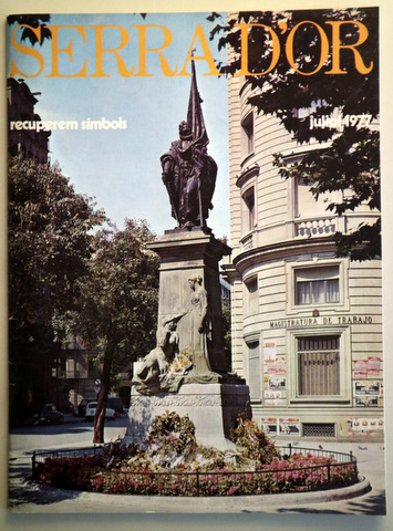 SERRA D'OR. Nº 214. Juliol 1977. Recuperem símbols -  Barcelona 1977 - Molt il·lustrat