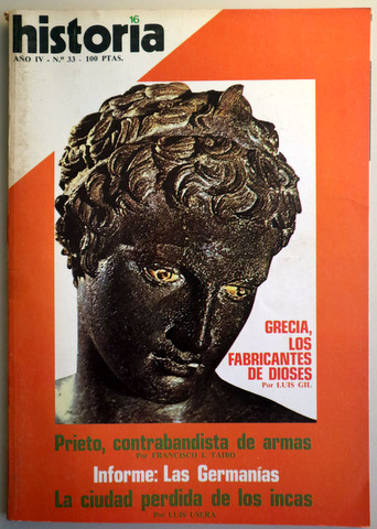 HISTORIA 16. nº 33. Enero 1979. GRECIA, LOS FABRICANTES DE DIOSES - Madrid 1979 - Muy ilustrado