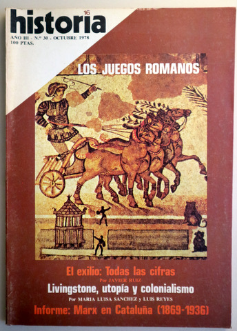 HISTORIA 16. Nº 30. Octubre 1978. LOS JUEGOS ROMANOS - Madrid 1978 - Muy ilustrado