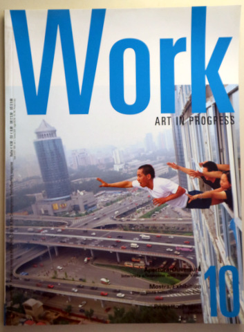 WORK. ART IN PROGRESS. Nº 10. Nov. 2004 - Torino 2004 - Muy ilustrado