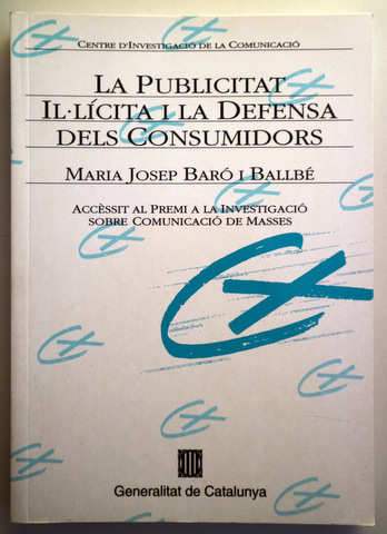 LA PUBLICITAT IL·LÍCITA I LA DEFENSA DELS CONSUMIDORS - Barcelona 1992