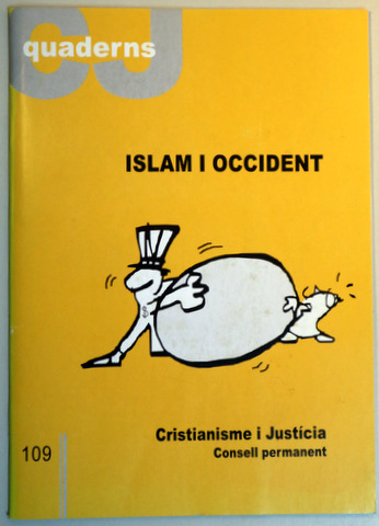 ISLAM I OCCIDENT. CRISTIANISME I JUSTÍCIA - Barcelona 1985