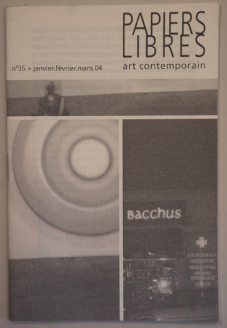 PAPIERS LIBRES. Art contemporain. Nº 35 (janvier-février-mars. 04) - Nîmes 2004 - Ilustrado - Livre en français