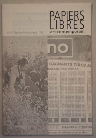 PAPIERS LIBRES. Art contemporain. Nº 31 (janvier-février-mars. 03) - Nîmes, 2003 - Ilustrado - Livre en français