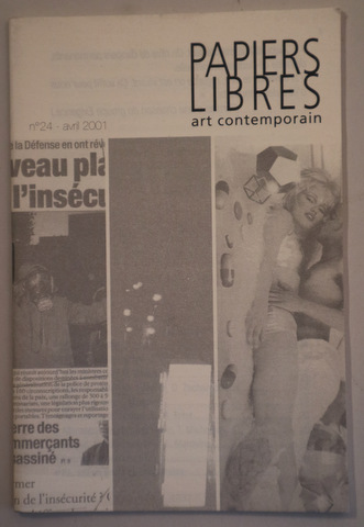 PAPIERS LIBRES. Art contemporain. Nº 24 (avril. 01) - Nîmes 2001 - Ilustrado - Livre en français