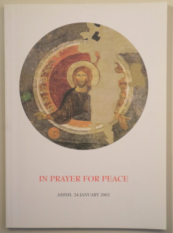 IN PRAYER FOR PEACE - Assisi 2002 - Muy ilustrado