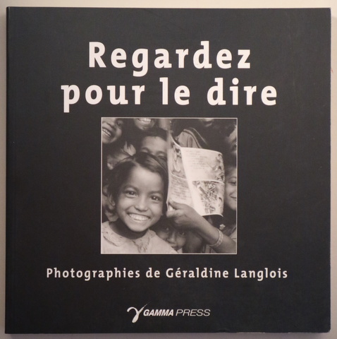 REGARDEZ POUR LE DIRE - Paris 1998 - Fotografías