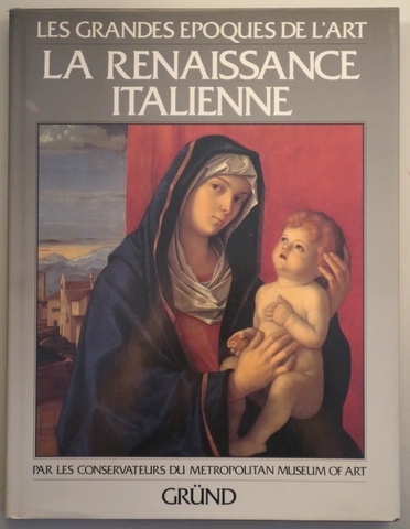 LA RENAISSANCE ITALIENNE - Paris 1987 - Muy ilustrado