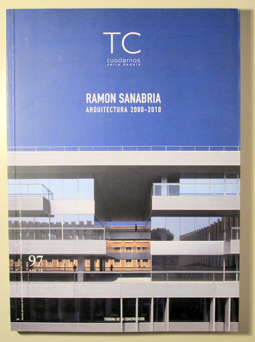 RAMON SANABRIA. Arquitectura 2000-2010 - Valencia 2010 - Ilustrado