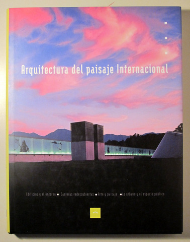 ARQUITECTURA DEL PAISAJE INTERNACIONAL - Barcelona 1997 - Muy ilustrado