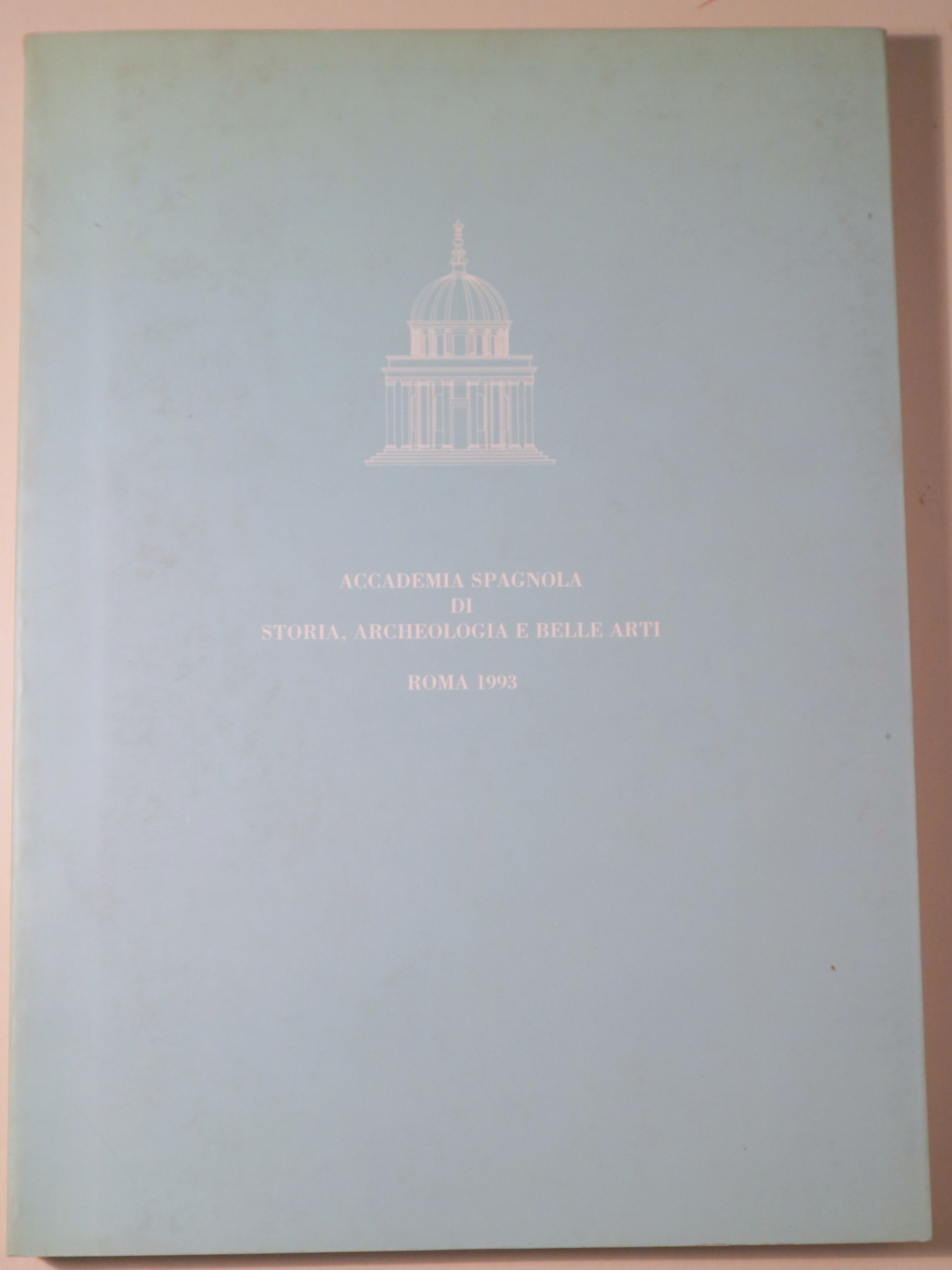ACCADEMIA SPAGNOLA DI STORIA, ARCHEOLOGIA E BELLE ARTI - Roma 1993 - Ilustrado - Libro en italiano