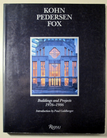 KOHN PEDERSEN FOX. Buildings and projects 1976-1986 - Barcelona 1987 - Ilustrado - Book in english