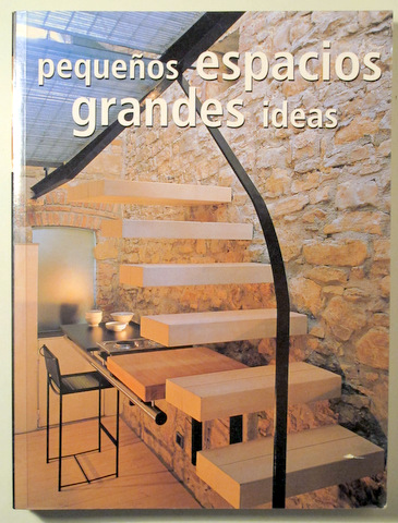 PEQUEÑOS ESPACIOS GRANDES IDEAS - Barcelona 1003 - Muy ilustrado