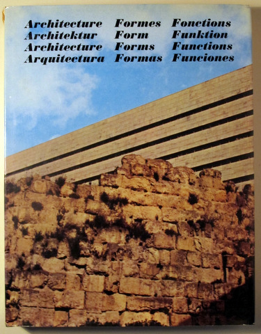 ARCHITECTURE. FORMES. FONCTIONS. 13th year - Lausanne 1967 - Muy ilustrado