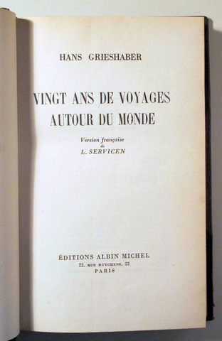 VINGT ANS DE VOYAGES AUTOUR DU MONDE - Paris 1946 - Ilustrado - Dedicado