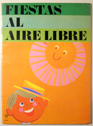 FIESTAS AL AIRE LIBRE - Barcelona s/f - Muy ilustrado