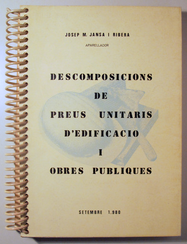 DESCOMPOSICIONS DE PREUS UNITARIS D'EDIFICACIÓ I OBRES PÚBLIQUES - Barcelona 1980