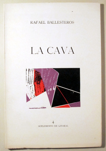 LITORAL. LA CAVA. Suplemento de Litoral 4 - Málaga 1984 - Ilustrado.