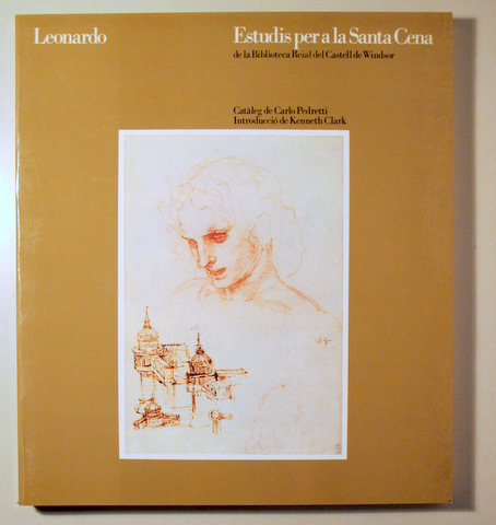 LEONARDO. Estudis per a la Santa Cena - Barcelona 1984 - Il·lustrat