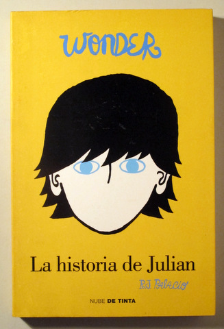 WONDER. LA HISTORIA DE JULIAN - Barcelona 2014 - 1ª edición