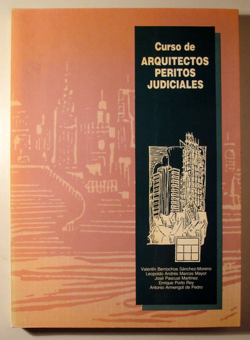 CURSO DE ARQUITECTOS PERITOS JUDICIALES - Madrid 1992 - Ilustrado