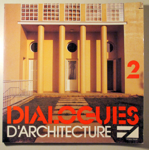 DIALOGUES D'ARCHITECTURE 2 - Toulouse 1984 - Ilustradp - Livre en français