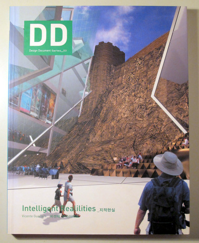 D.D. Disegn Document Series Nº 03. INTELLIGENT REALILITIES. VICENTE GUALLART - Korea 2003 - Muy ilustrado