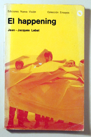 EL HAPPENING - Buenos Aires 1967 - Ilustrado - 1ª edición