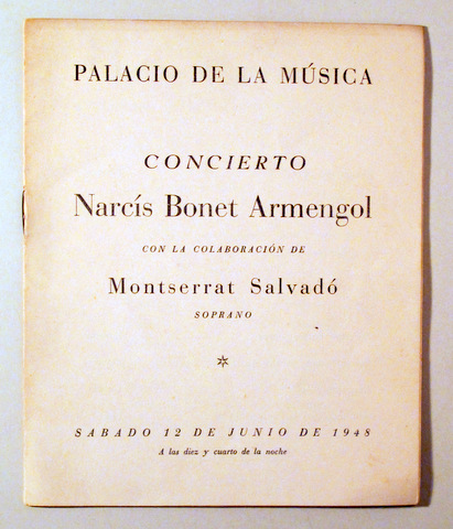 PALACIO DE LA MÚSICA. CONCIERTO NARCÍS BONET ARMENGOL Director Millet - Barcelona 1948