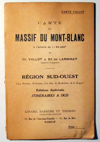 MASSIF DU MONT-BLANC. RÉGION SUD-OUEST. Itinéraires a skis - Paris 1946 - Mapa