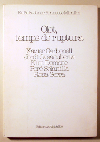 OLOT, TEMPS DE RUPTURA - Barcelona 1979 - Il·lustrat